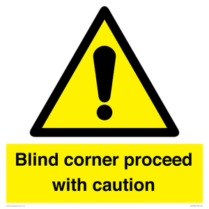 WV12336:  Blind corner proceed with caution Sign
