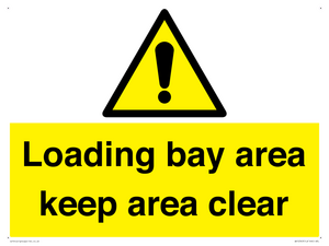 WV12343: Loading Bay Area Keep Area Clear Sign