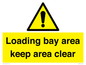WV12343: Loading Bay Area Keep Area Clear Sign