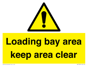 WV12343: Loading Bay Area Keep Area Clear Sign