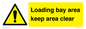 WV12343: Loading Bay Area Keep Area Clear Sign