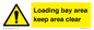 WV12343: Loading Bay Area Keep Area Clear Sign