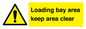 WV12343: Loading Bay Area Keep Area Clear Sign