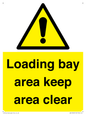 WV12343: Loading Bay Area Keep Area Clear Sign