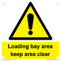 WV12343: Loading Bay Area Keep Area Clear Sign