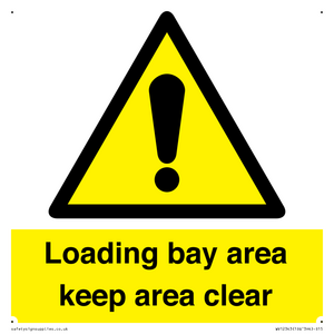WV12343: Loading Bay Area Keep Area Clear Sign