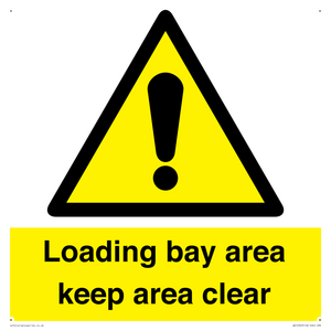 WV12343: Loading Bay Area Keep Area Clear Sign