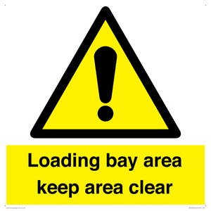WV12343: Loading Bay Area Keep Area Clear Sign