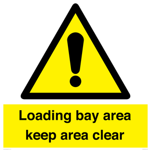 WV12343: Loading Bay Area Keep Area Clear Sign
