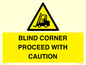 WV12433: BLIND CORNER PROCEED WITH CAUTION