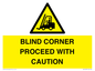 WV12433: BLIND CORNER PROCEED WITH CAUTION