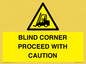 WV12433: BLIND CORNER PROCEED WITH CAUTION