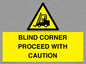 WV12433: BLIND CORNER PROCEED WITH CAUTION