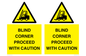 WV12472: BLIND CORNER PROCEED WITH CAUTION