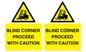 WV12472: BLIND CORNER PROCEED WITH CAUTION