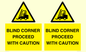 WV12472: BLIND CORNER PROCEED WITH CAUTION