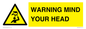 WV12623: WARNING MIND YOUR HEAD