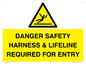 WV12629: DANGER SAFETY HARNESS & LIFELINE REQUIRED FOR ENTRY