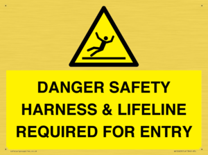 WV12629: DANGER SAFETY HARNESS & LIFELINE REQUIRED FOR ENTRY