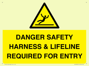 WV12629: DANGER SAFETY HARNESS & LIFELINE REQUIRED FOR ENTRY