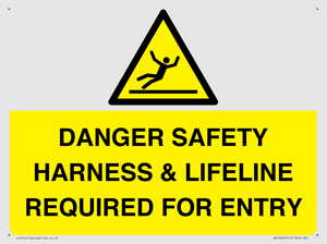 WV12629: DANGER SAFETY HARNESS & LIFELINE REQUIRED FOR ENTRY