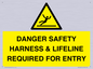 WV12629: DANGER SAFETY HARNESS & LIFELINE REQUIRED FOR ENTRY