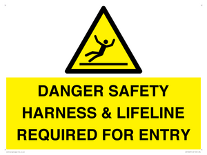 WV12629: DANGER SAFETY HARNESS & LIFELINE REQUIRED FOR ENTRY