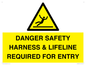 WV12629: DANGER SAFETY HARNESS & LIFELINE REQUIRED FOR ENTRY