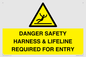 WV12629: DANGER SAFETY HARNESS & LIFELINE REQUIRED FOR ENTRY