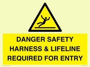 WV12629: DANGER SAFETY HARNESS & LIFELINE REQUIRED FOR ENTRY