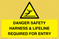 WV12629: DANGER SAFETY HARNESS & LIFELINE REQUIRED FOR ENTRY