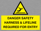 WV12629: DANGER SAFETY HARNESS & LIFELINE REQUIRED FOR ENTRY