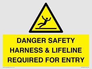 WV12629: DANGER SAFETY HARNESS & LIFELINE REQUIRED FOR ENTRY