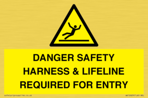 WV12629: DANGER SAFETY HARNESS & LIFELINE REQUIRED FOR ENTRY