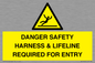 WV12629: DANGER SAFETY HARNESS & LIFELINE REQUIRED FOR ENTRY