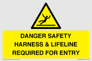 WV12629: DANGER SAFETY HARNESS & LIFELINE REQUIRED FOR ENTRY