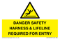 WV12629: DANGER SAFETY HARNESS & LIFELINE REQUIRED FOR ENTRY