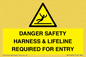 WV12629: DANGER SAFETY HARNESS & LIFELINE REQUIRED FOR ENTRY