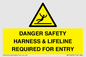 WV12629: DANGER SAFETY HARNESS & LIFELINE REQUIRED FOR ENTRY