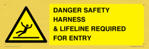 WV12629: DANGER SAFETY HARNESS & LIFELINE REQUIRED FOR ENTRY