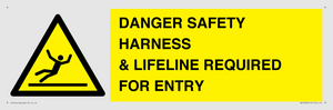 WV12629: DANGER SAFETY HARNESS & LIFELINE REQUIRED FOR ENTRY
