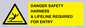 WV12629: DANGER SAFETY HARNESS & LIFELINE REQUIRED FOR ENTRY