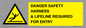 WV12629: DANGER SAFETY HARNESS & LIFELINE REQUIRED FOR ENTRY