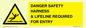 WV12629: DANGER SAFETY HARNESS & LIFELINE REQUIRED FOR ENTRY