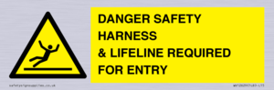 WV12629: DANGER SAFETY HARNESS & LIFELINE REQUIRED FOR ENTRY