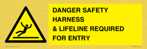 WV12629: DANGER SAFETY HARNESS & LIFELINE REQUIRED FOR ENTRY