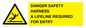 WV12629: DANGER SAFETY HARNESS & LIFELINE REQUIRED FOR ENTRY