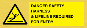 WV12629: DANGER SAFETY HARNESS & LIFELINE REQUIRED FOR ENTRY
