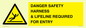 WV12629: DANGER SAFETY HARNESS & LIFELINE REQUIRED FOR ENTRY