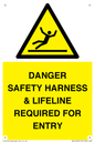 WV12629: DANGER SAFETY HARNESS & LIFELINE REQUIRED FOR ENTRY